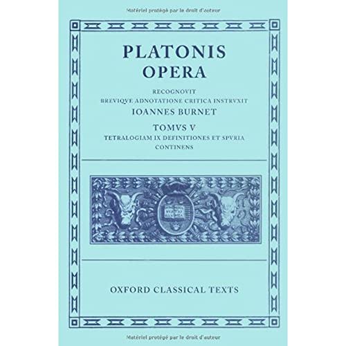 Platonis Opera: Minos, Leges, Epinomis, Epistulae, Definitiones: Volume V: Minos, Leges, Epinomis, Epistulae, Definitiones (Oxford Classical Texts)